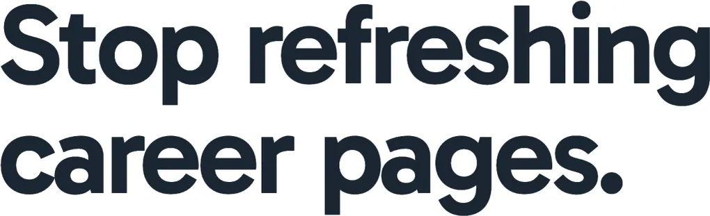 “Stop refreshing career pages.” set in Gabarito